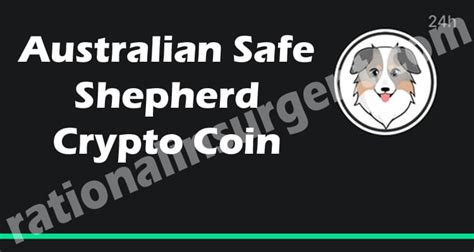 Australian Safe Shepherd Crypto Coin May Read Here