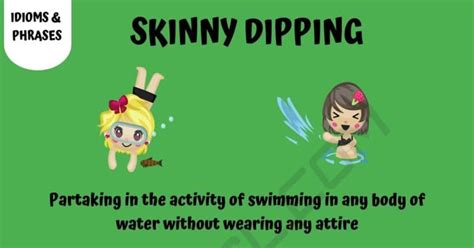 Skinny Dipping What Is Skinny Dipping With Helpful Examples • 7esl