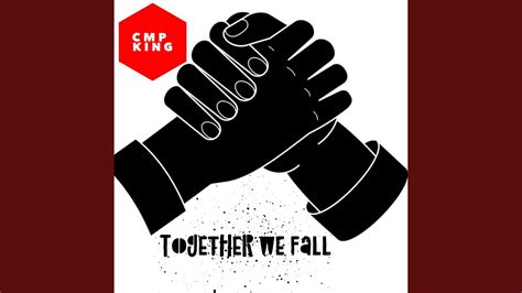 Together We Fall Youtube