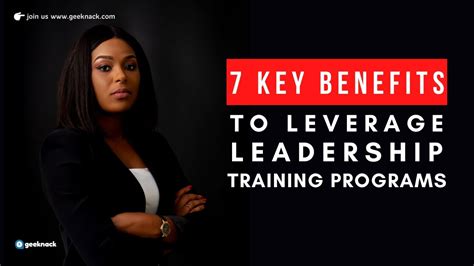 7 Key Benefits To Leverage Leadership Training Programs Geeknack