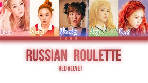 red velvet russian roulette 레드벨벳 러시안 룰렛 [color coded lyrics eng han rom] youtube