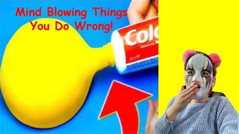mind blowing things you ve been doing wrong your whole life youtube