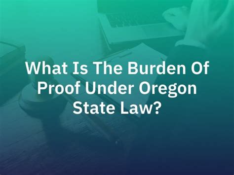 What Is The Burden Of Proof Under Oregon State Law
