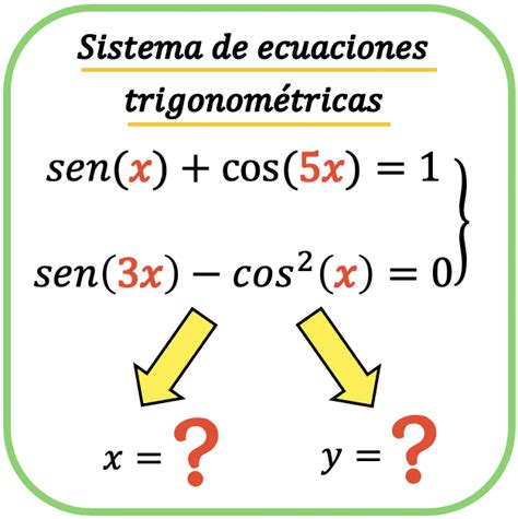 Cómo Resolver Sistemas De Ecuaciones Trigonométricas Ejercicios Resueltos
