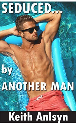 Seducedby Another Man By Keith Anslyn Goodreads