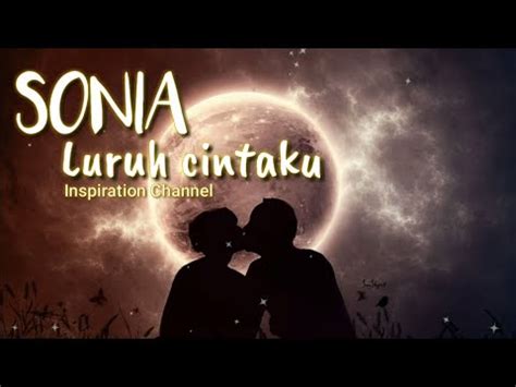 Hal itu ia sampaikan, saat yeji itzy bertanya kepada chaeryeong dalam unggahan terbaru video balik layar lagu mafia in the morning. SONIA (Luruh cintaku) Lagu & lirik-tembang kenangan - YouTube