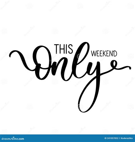This Weekend only Promotional Label Template Lettering Inscription