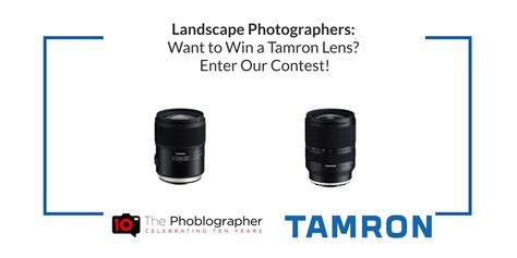 The Winner Of Our Landscape Photography Contest Gets A Tamron Lens
