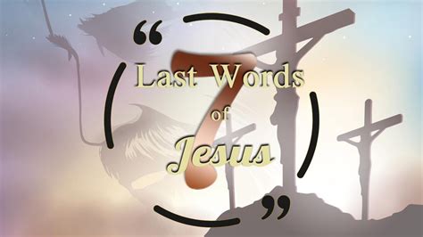 Seven Last Words Of Jesus Pt 02 Youtube