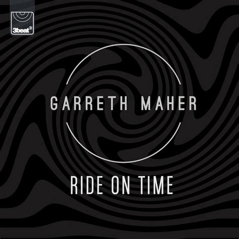 Garreth Maher Ride On Time 2016 256 Kbps File Discogs