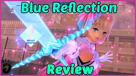 Review Blue Reflection Reviewed On Ps4 Also On Pc Youtube