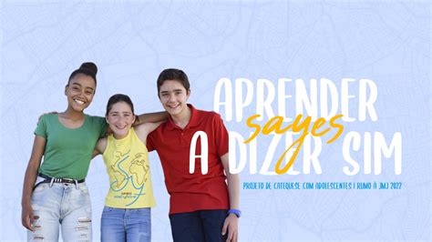 Igreja Projeto de catequese Say Yes propõe itinerário para