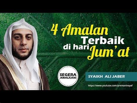 Syekh ali jaber mengalami luka pada bagian atas tangan kanannya. 4 Amalan TERBAIK di Hari Jum'at | Syekh Ali Jaber ...