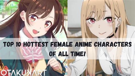 Top Hottest Female Anime Characters Of All Time OtakuKart
