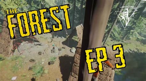 Lets Play The Forest Multiplayer Ep 3 Youtube
