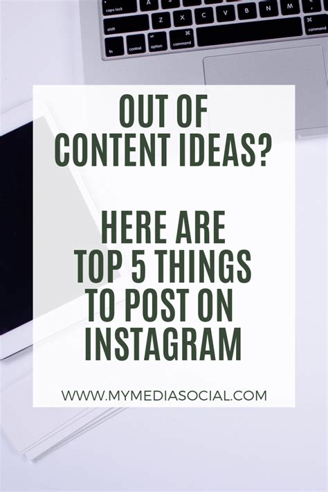 Top 5 Things To Post On Instagram And Create Engagement My Media Social