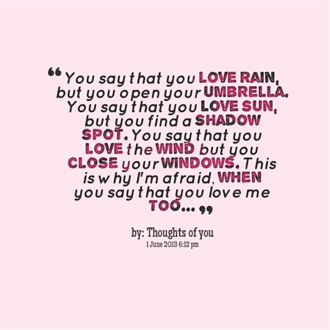 When You Say You Love Me Quotes Quotesgram