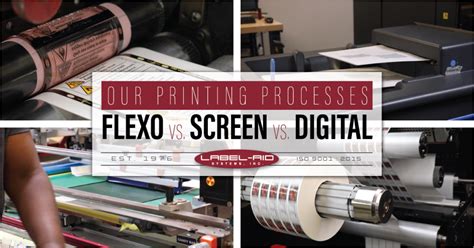 Comparing Flexo Vs Digital Vs Screen Printing Methods Label Aid