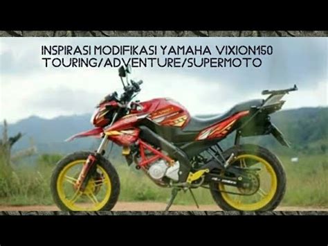 Inilah gambar modifikasi yamaha new vixion super keren terbaru 2013. Inspirasi Modifikasi Yamaha Vixion touring / Adventure ...