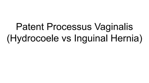 Solution Patent Processus Vaginalis Hydrocoele Vs Inguinal Hernia