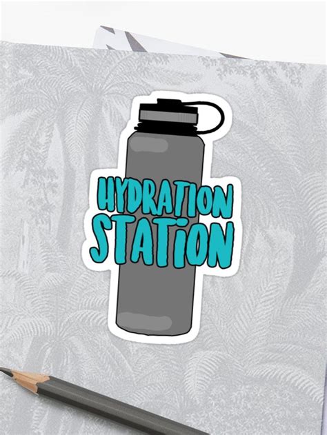 Hydration Station Sticker By Ughlily Hydration Station Hydration