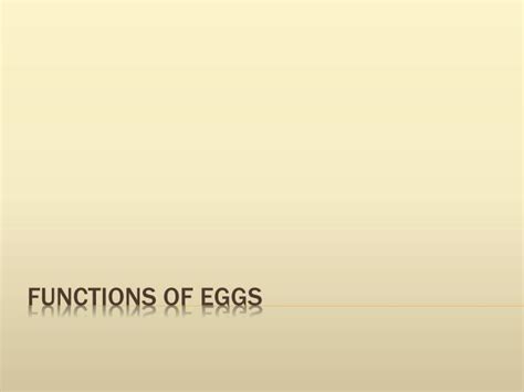 If you are looking for egg free, then you'll find it here. PPT - Functions of Eggs PowerPoint Presentation, free download - ID:1034375