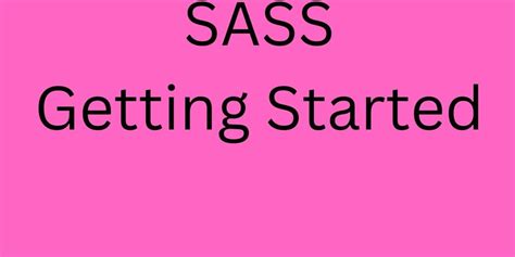 Getting Started With Sass Setting Up Your Development Environment