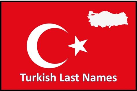 Turkish Last Names That You Will Love World Last Names