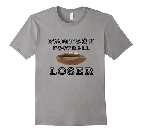 Fantasy Football Loser T Shirt For Bn Banazatee