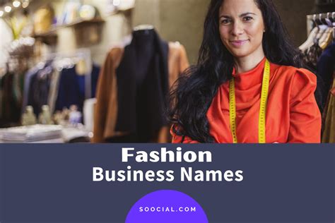 909 Fashion Business Name Ideas To Get Your Brand Noticed Soocial