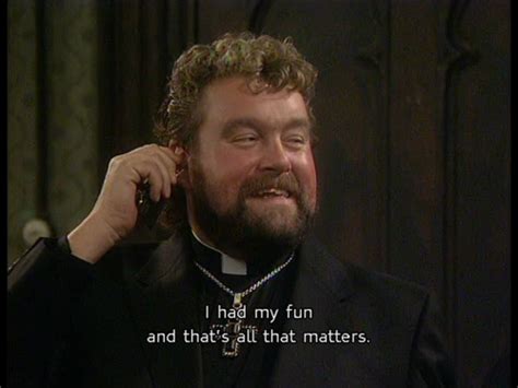 Ted Quotes Still Game Father Ted Irish Catholic Arrested