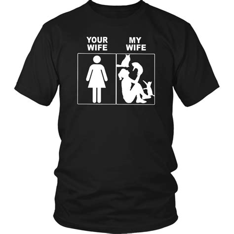 Your Wife My Wife T Shirts Your Wife My Wife Shirts Wife