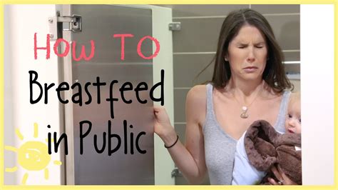 How To Breastfeed In Public Youtube