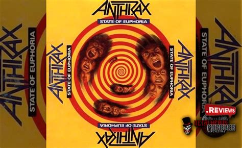 Anthrax ‘state Of Euphoria Review Metalheads Forever Magazine