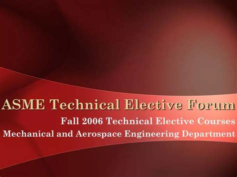 PPT ASME Technical Elective Forum PowerPoint Presentation Free