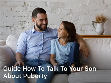 Guide How To Talk To Your Son About Puberty Fit Guide Guru