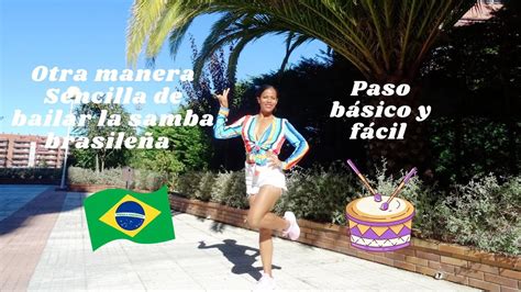 Manera Sencilla De Bailar La Samba Brasileña Youtube