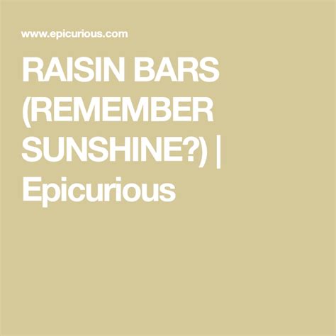 Raisin Bars Remember Sunshine Recipe Raisin