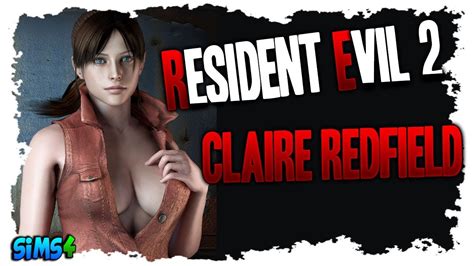 🧟‍♀️🧟‍♂️ Claire Redfield Resident Evil 2 Remake Speedsims Los Sims