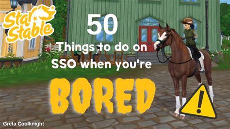50 Things To Do When Youre Bored On Sso Star Stable Youtube
