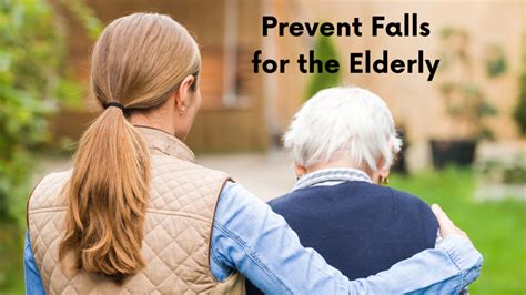 Easy And Effective Ways Of Preventing Falls For The Elderly Senior Living 2023