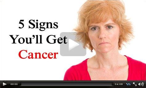5 Signs Youll Get Cancer Noyakz