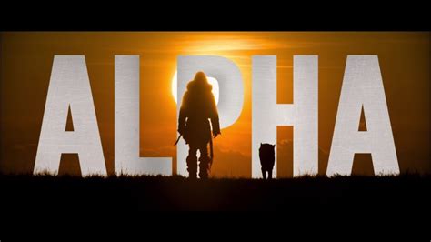Alpha Official Trailer Youtube