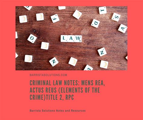 criminal law notes mens rea actus reus elements of the crime part 2