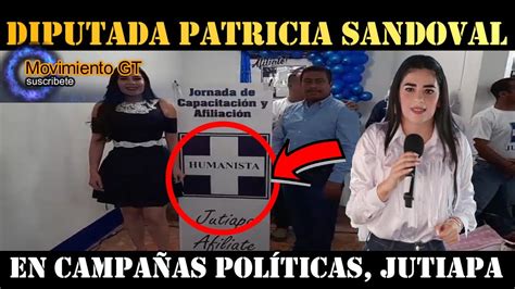 Urgente La Diputada Patricia Sandoval En CampaÑa PolÍtica En Jutiapa
