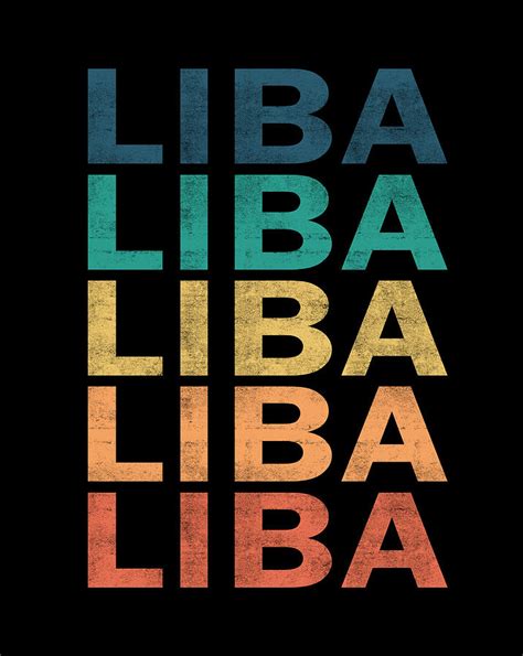 Liba Name T Shirt Liba Vintage Retro Name T Item Digital Art By