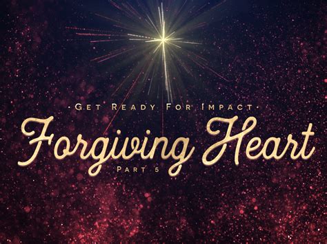Get Ready For Impact Forgiving Heart Hope Community Church