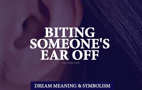 Dream About Biting Someones Ear Off Spiritual Meaning