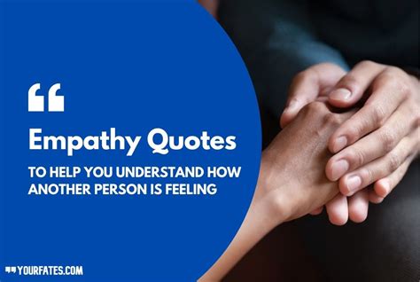 60 Empathy Quotes On Compassion And Sympathy 2024