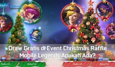 Free fire is ultimate pvp survival shooter game like fortnite battle royale. Draw Gratis di Event Christmas Raffle Mobile Legends ...